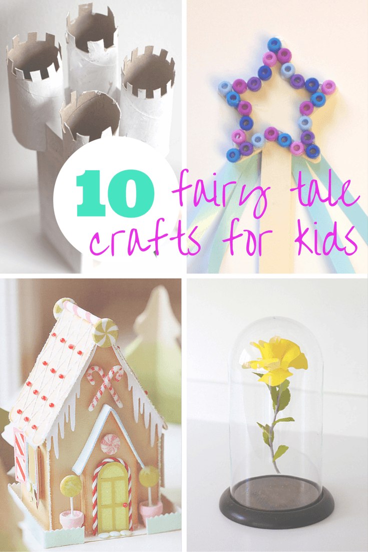 10 Fairy Tale Crafts For Kids