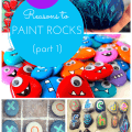 20 reasons to paint rocks 1