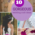 10 GORGEOUS wedding craft ideas