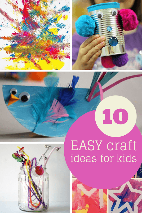 Easy craft ideas for kids round up