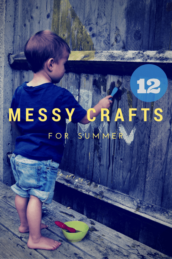 12 messy crafts for Summer