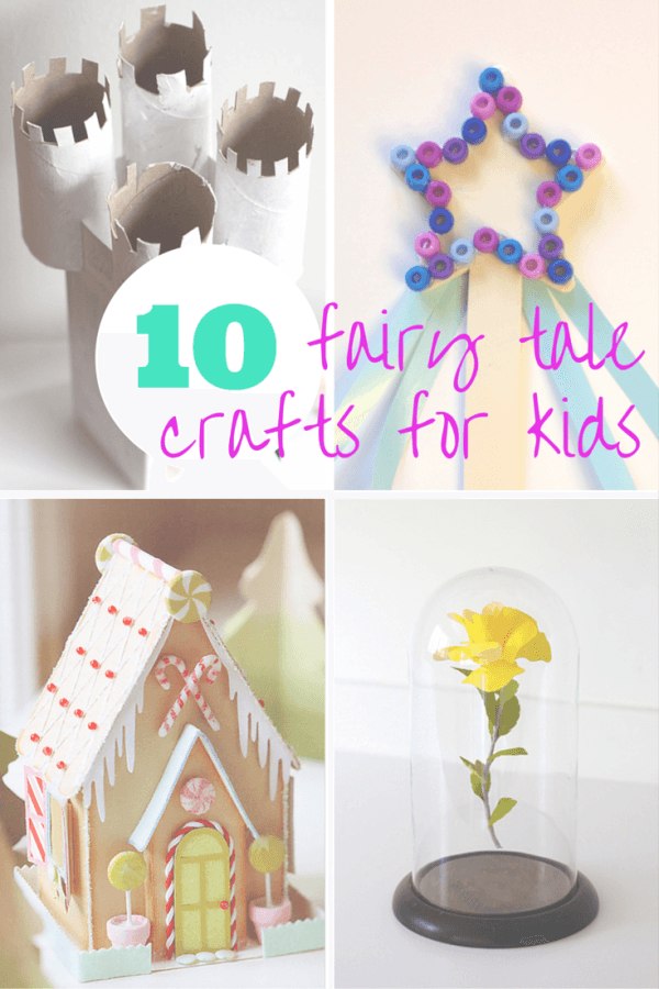 10 Fairy Tale Crafts for Kids