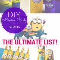 Ultimate List of DIY minion party ideas