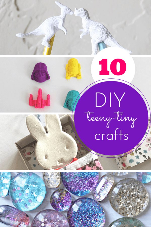 10 teeny tiny, totally cool crafts