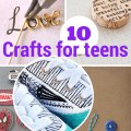 10 terrific crafts for teens & tweens