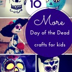 10 more day of the dead crafts for kids